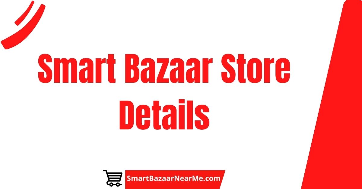 smart-bazaar-store-details